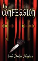 Cover of The Confession by Lori Derby Bingley