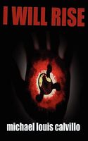 Cover of I Will Rise by Michael Louis Calvillo