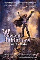 Cover of Wicked Initiations by Jennifer Rahn