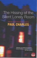 The Hissing of the Silent Lonely Room