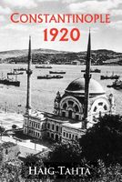 Cover of Constantinople 1920 by Haig Tahta