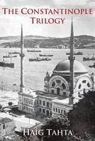 Cover of The Constantinople Trilogy by Haig Tahta