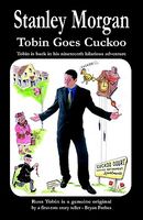 Tobin Goes Cuckoo