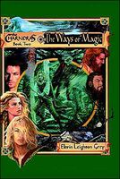 Cover of The Ways of Magic by Elorin Leighton Grey