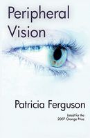 Cover of Peripheral Vision by Patricia Ferguson