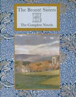 The Bronte Sisters: The Complete Novels