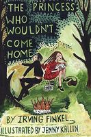 The Princess Who Wouldn't Come Home
