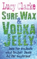 Surf Wax & Vodka Jelly