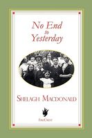 Cover of No End to Yesterday by Shelagh MacDonald