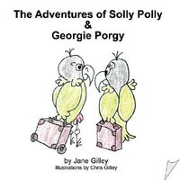 The Adventures of Solly Polly and Georgie Porgy