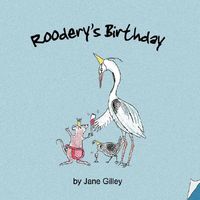 Roodery's Birthday - Book One of the Troglodyte Trilogy