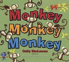 Cover of Monkey Monkey Monkey by Cathy MacLennan