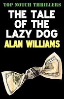 The Tale Of The Lazy Dog