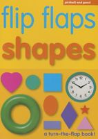 Cover of Flip Flaps - Shapes a Turn-The-Flap Book - Hours of Fun While Children Learn as They Play. by Chez Picthall