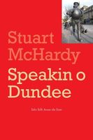 Cover of Speakin O Dundee by Stuart McHardy