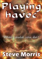 Cover of Playing Havoc by Steve Morris