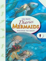 Secret Diaries: Mermaids: Discover the Magic