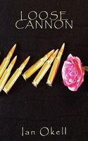Cover of Loose Cannon by Ian Okell
