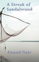 Cover of A Streak of Sandalwood by Anand Nair