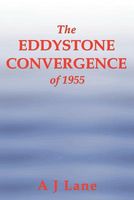 Cover of The Eddystone Convergence of 1955 by A.J. Lane