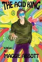Cover of The Acid King by Maggie Abbott