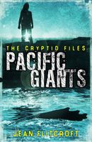 The Pacific Giants: Mysteries and monsters from around