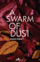 Cover of A Swarm of Dust by Evald Flisar