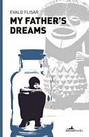 Cover of My Father's Dreams by Evald Flisar