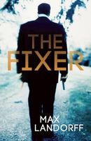 Cover of The Fixer by Max Landorff