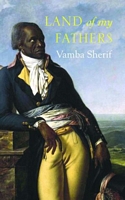 Cover of Land of My Fathers by Vamba Sherif