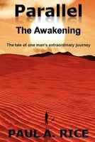 Cover of Parallel - The Awakening by Paul A. Rice