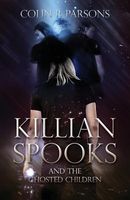Killian Spooks and the Ghosted Children