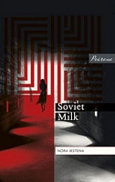 Cover of Soviet Milk by Nora Ikstena