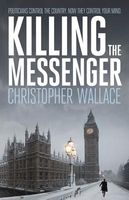 Killing the Messenger