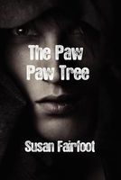 Cover of The Paw Paw Tree by Susan Fairfoot