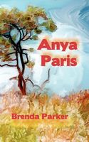 Cover of Anya Paris by Brenda Parker