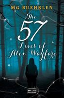 Cover of The Fifty-Seven Lives of Alex Wayfare by M.G. Buehrlen