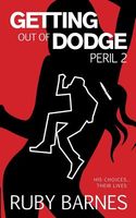 Cover of Getting Out of Dodge by Ruby Barnes