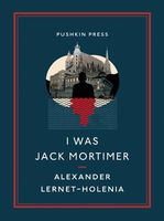 Cover of I Was Jack Mortimer by Alexander Lernet-Holenia