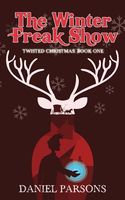 Cover of The Winter Freak Show by Daniel Parsons