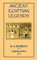 Cover of Ancient Egyptian Legends by Margaret A. Murray