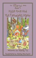 Posie Pixie and the Fireworks Party - Book 4 in the Whimsy Wood Series