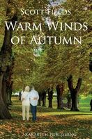 Cover of Warm Winds of Autumn by Scott Fields