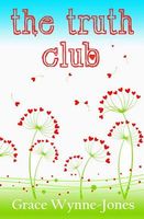 Cover of The Truth Club by Grace Wynne-Jones