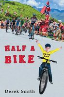 Cover of Half a Bike by Derek Smith
