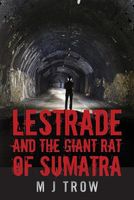 Lestrade and the Giant Rat of Sumatra