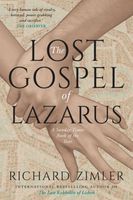 The Lost Gospel of Lazarus