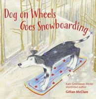 Dog on Wheels Goes Snowboarding