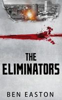 Cover of The Eliminators by Ben Easton