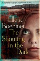 Cover of The Shouting in the Dark by Elleke Boehmer